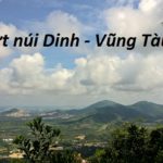 Kinh nghiệm phượt núi Dinh, Vũng Tàu