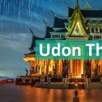 Kinh nghiệm du lịch Udon Thani mua sắm kèm điểm tham quan. Hướng dẫn, cẩm nang du lịch Udon Thani tự túc tiết kiệm cụ thể đường đi