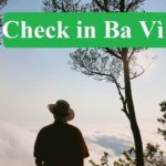 Kinh nghiệm phượt Ba Vì tự túc, giá rẻ mới nhất. Du lịch Ba Vì nên đi đâu chơi, tham quan?