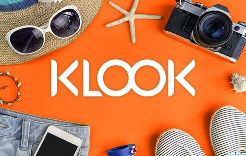 Hướng dẫn mua vé tham quan trên Klook giá rẻ, chủ động. Klook là gì? Klook giúp gì cho việc du lịch? các bước sử dụng Klook...