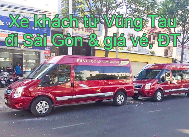 Xe khách limousine Vũng Tàu đi Sài Gòn chất lượng cao. Thông tin giá vé, điện thoại các nhà xe từ Vũng Tàu đi TP HCM