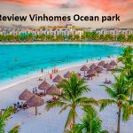 Vinhomes Ocean Park ở đâu, có gì chơi, giá vé? Review chi tiết Vinhomes Ocean Park từ A-Z