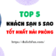 TOP các khách sạn 5 sao đẹp, tiện nghi, chất lượng cao cấp tốt nhất Hải Phòng hiện nay