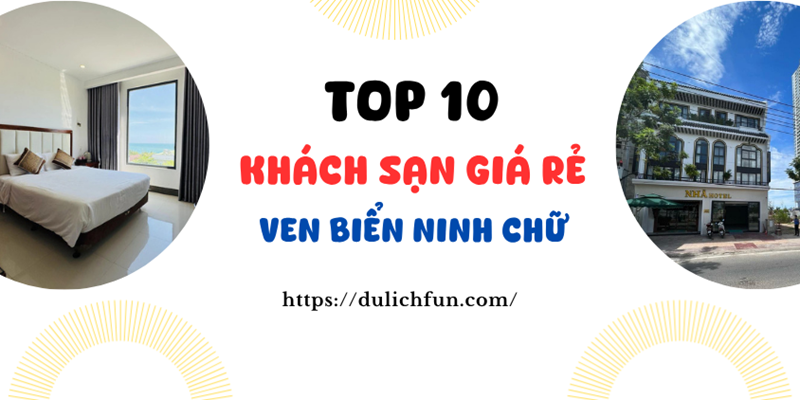 Những khách sạn giá rẻ ven biển Ninh Chữ