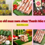 Địa chỉ mua nem chua Thanh Hóa. Mua nem chua Thanh Hóa ở đâu ngon