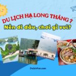 Du lịch Hạ Long tháng 7. Du lịch Hạ Long tháng 7 nên đi đâu