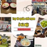 Ăn chè quán nào ngon ở Hà Nội. Quán chè ngon ở Hà Nội