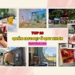 Top những quán cafe ở Quy Nhơn. Những quán cafe ở Quy Nhơn đẹp