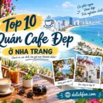 Quán cafe ở Nha Trang. Quán cafe nổi tiếng ở Nha Trang