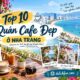 Quán cafe ở Nha Trang. Quán cafe nổi tiếng ở Nha Trang